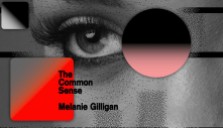 Melanie-Gilligan-The-Common-Sense-1-HP1